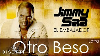 Jimmy Saa - Otro Beso (Lyric Audio)