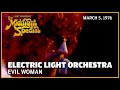 Evil Woman - ELO | The Midnight Special  3 5 76