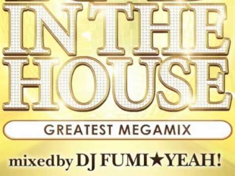 R&B IN THE HOUSE -Greatest Megamix- mixed by DJ FUMI★YEAH!