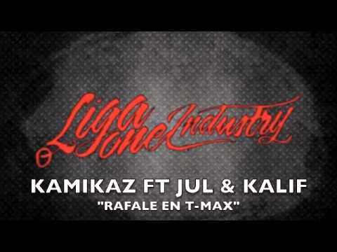 Kamikaz - Rafale en T-Max Ft Jul, Kalif hardcore