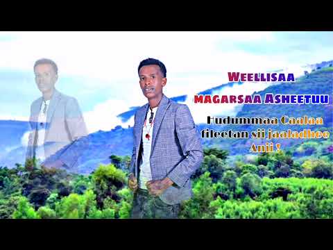 magarsaa Asheetuu Hudmmaa caalaa fileetan sii jaaladhee Anii !ormo music 2023 video