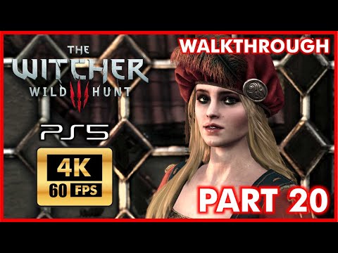 THE WITCHER 3 [PS5 4K 60FPS] WILD HUNT Walkthrough Part 20 - THE PLAY'S THE THING - No Commentary