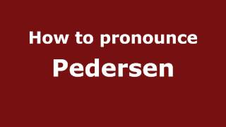 How to pronounce Pedersen