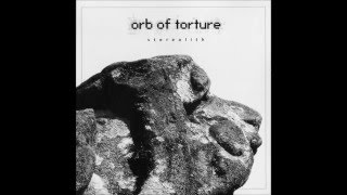 Orb Of Torture - Stereolith [Full EP]
