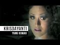 Krisdayanti - Yang Kumau (Official Music Video)