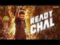 LEO (Hindi) -  Ready Chal Lyric | Thalapathy Vijay | Lokesh Kanagaraj | Anirudh Ravichander