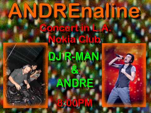 ANDREnaline Concert - Andre & DJ R-Man in Nokia Club