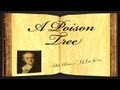A Poison Tree by William Blake - Poetry Reading ...