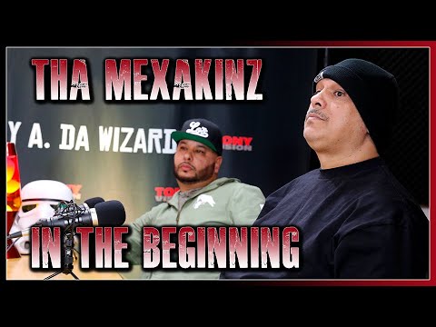 THA MEXAKINZ - IN THE BEGINNING