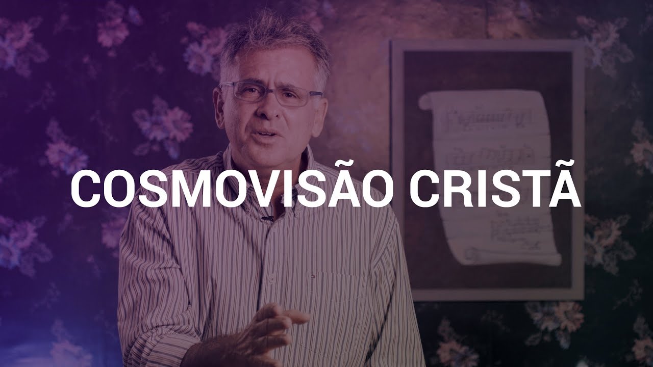 COSMOVISÃO CRISTÃ