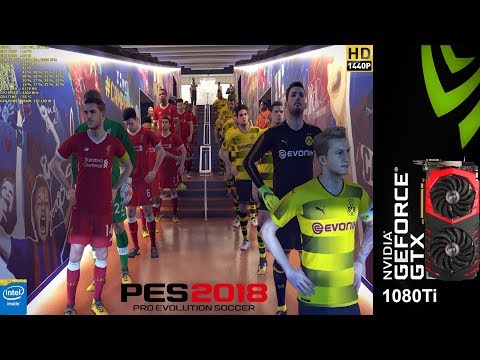 Pro Evolution Soccer 2018 Demo PC 1440P Maxed Out | GTX 1080Ti | i7 5960X 4.3Ghz