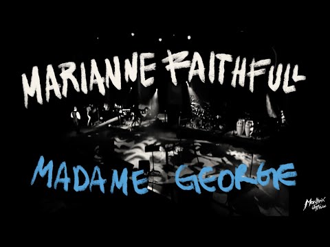 The Montreux Years: Marianne Faithful – Madame George