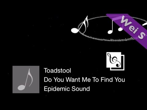【Wei S】Do You Want Me To Find You - Toadstool [2010s Pop Song] (HD)(歌曲)