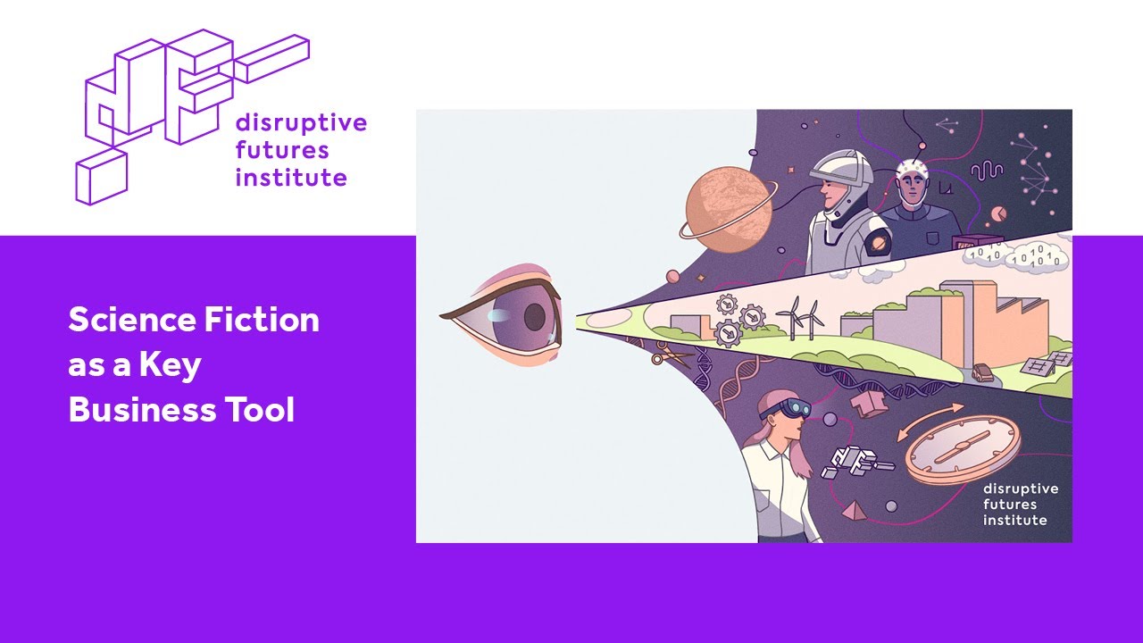 Science Fiction as a Key Business Tool (Texas Foresight Institute)