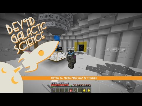 Beyond Galactic Science Episode 14 - Fixing Minechem Blockages