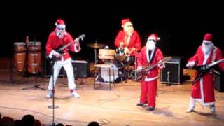 Cky Santas coming preformed by my brother with friends, awesome