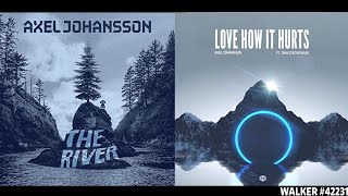 Download lagu The River Love How It Hurts Axel Johansson... mp3
