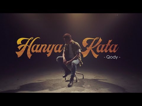 QODY - Hanya Kata (Official Music Video)