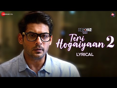 Teri Hogaiyaan 2 - Sidharth Shukla & Sonia Rathee | Broken But Beautiful 3 | Vishal Mishra