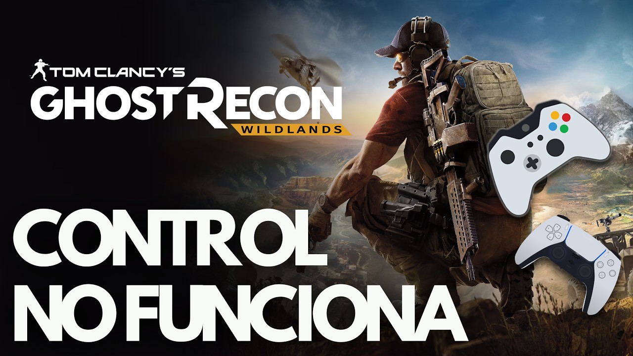 Ghost Recon Wildlands: Control o Mando No Funciona/No Detectado PC Solucion