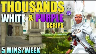 Explosions of White scrips and Purple scrips every week in 5 minutes!