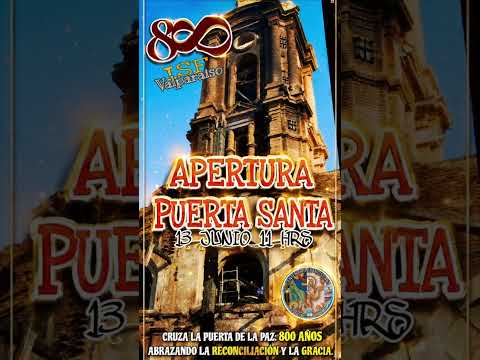 INVITACION APERTURA DE LA PUERTA SANTA  IGLESIA SAN FRANCISCO DE VALPARAISO