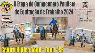 [2ª ETAPA] do CAMPEONATO PAULISTA de EQUITAÇÃO de TRABALHO 2024