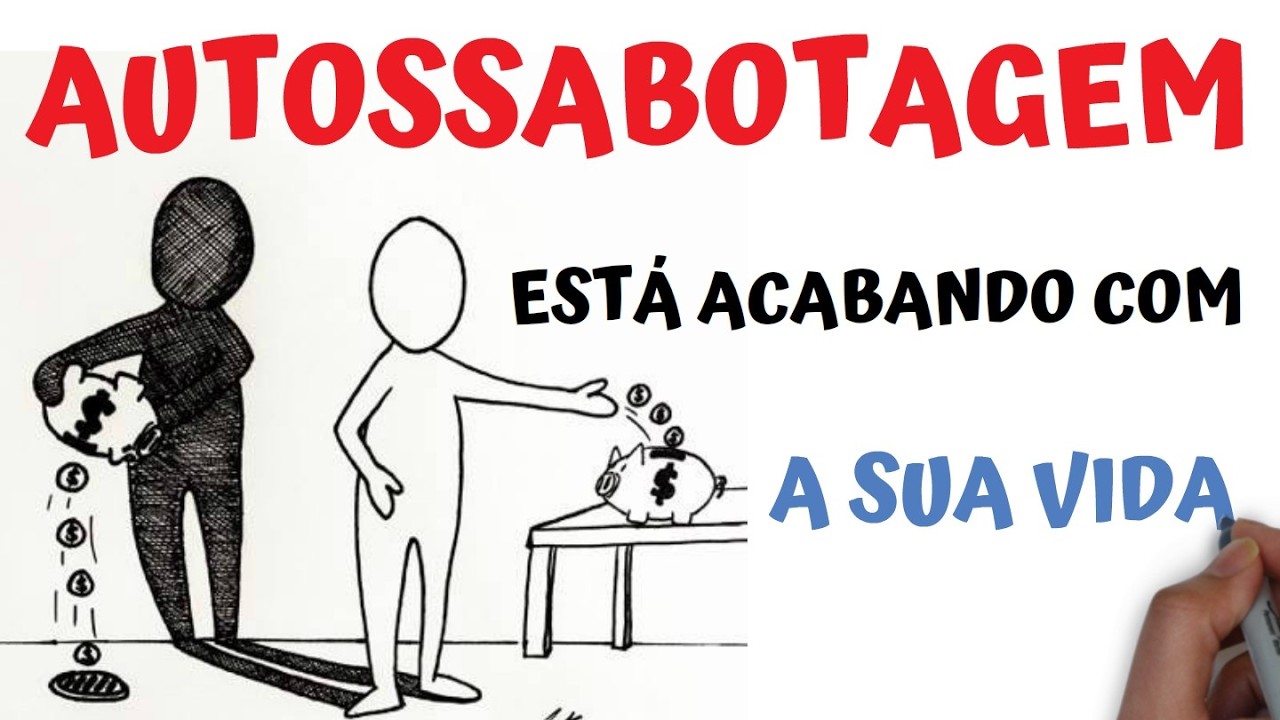 A Autossabotagem está acabando com a sua vida | SejaUmaPessoaMelhor