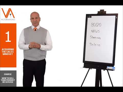 How to Sell Your Product or Service: Acquiring the Sales Mindset (Part 1 of 11) - Sales Training