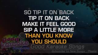 Tip it on Back  - Dierks Bentley (Lyrics Karaoke) [ goodkaraokesongs.com ]