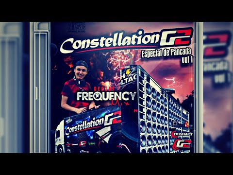 CD CONSTELLATION G2 ESPECIAL PANCADÃO |DJ FREQUENCY MIX
