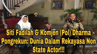 Download lagu Siti Fadilah & Komjen (Pol) Dharma Pongrekun: Dunia Dalam Rekayasa Non State Actor!!! mp3