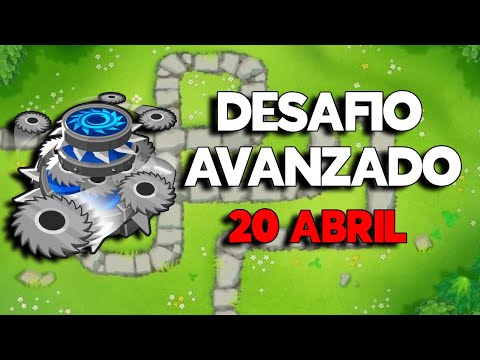 Desafio Avanzado | 20 Abril | Bloons TD 6