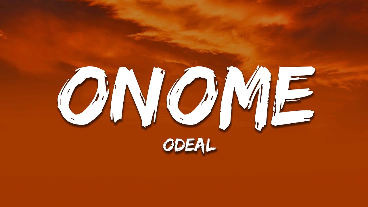 Odeal - ONOME (Lyrics)