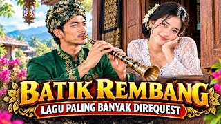 Download lagu BATIK REMBANG ( INI LAGU BANYAK DI REQUEST ) Lagu Sasak Paling Viral 2026 // Dangdut India 🥰 mp3
