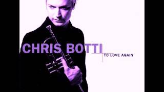 Chris Botti - To Love Again (full album, screwed)