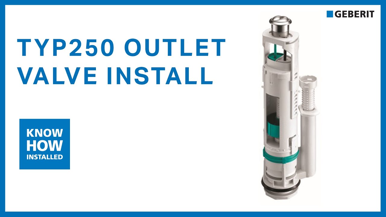 Geberit TYP250 Dual Flush Outlet Valve Installation