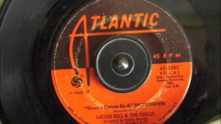 ARCHIE BELL  THERE&#39;S GONNA BE A SHOWDOWN