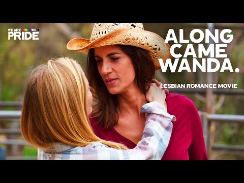 Along Came Wanda | Cute Lesbian Romance Movie! | We Are Pride