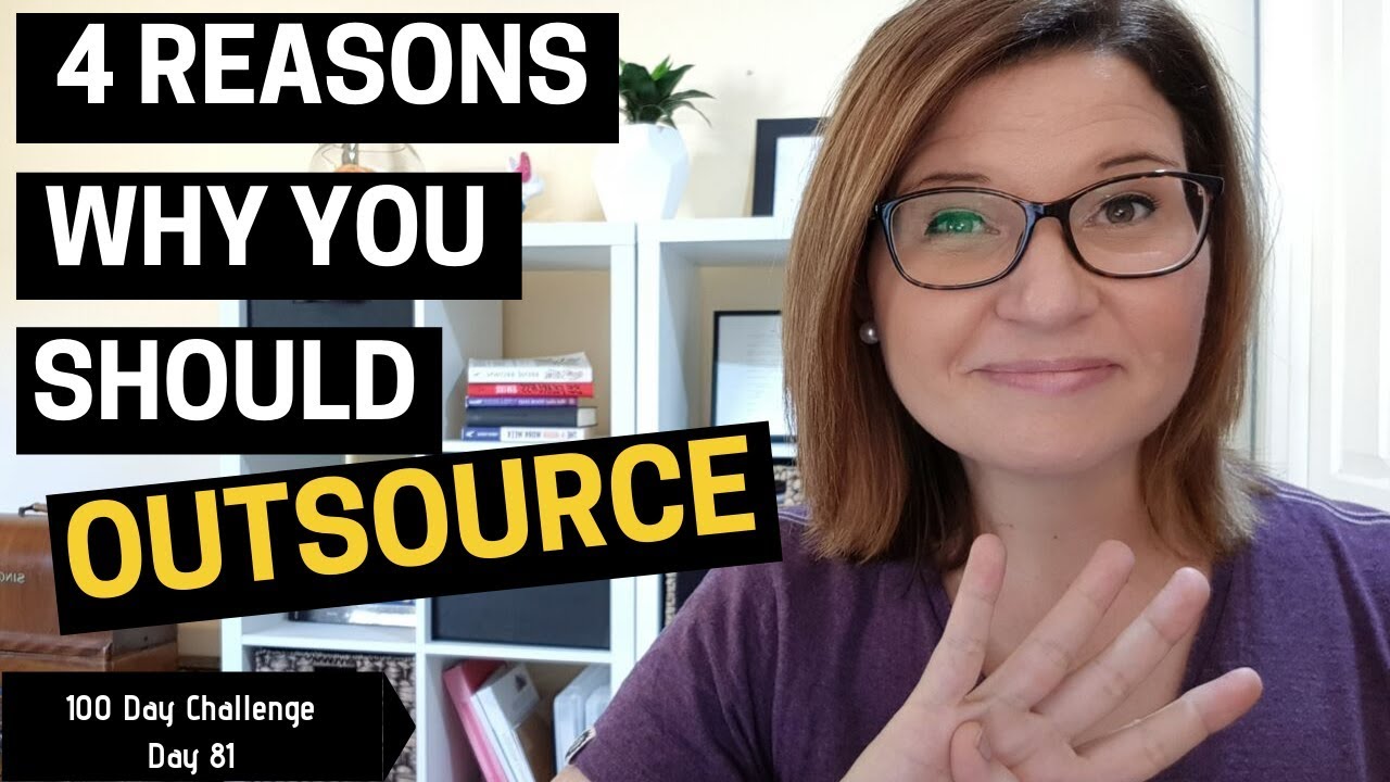 4 Reasons Why You Should Outsource