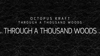 Octopus Kraft -  Крізь тисячі лісів