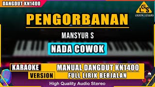 Download lagu PENGORBANAN - MANSYUR S | KARAOKE DANGDUT KN1400 mp3