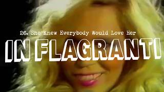 IN FLAGRANTI - 26. She Knew Everybody Would Love Her