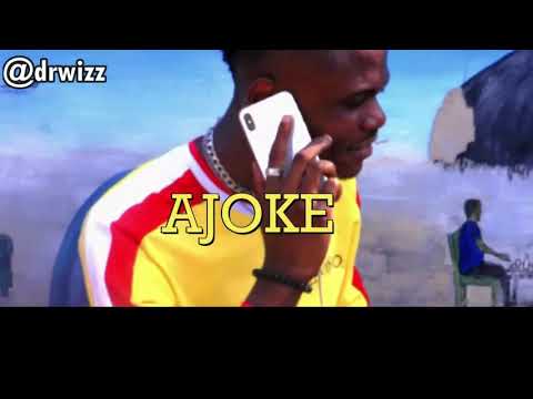 Dr wiz - Ajoke