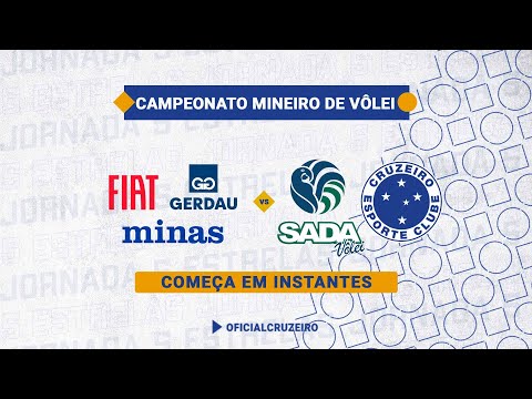 TRANSMISSÃO AO VIVO | FIAT/GERDAU/MINAS X SADA CRUZEIRO | CAMPEONATO MINEIRO DE VÔLEI