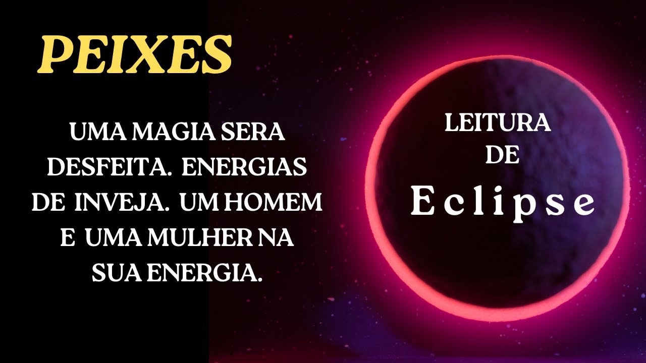 PEIXES - UMA MAGIA SERA DESFEITA. ENERGIAS DE INVEJA. UM HOMEM E UMA MULHER NA SUA ENERGIA. #peixes