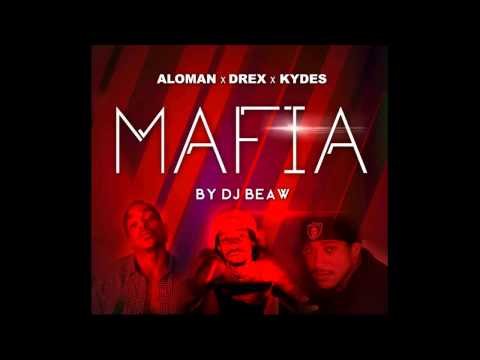 Drex x Aloman x Kydes - Mafia (July 2014) @SlimVideoZ