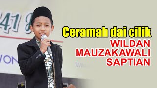 Download lagu Da'i Cilik WILDAN MUZAKAWALI SAPTIAN mp3 Download lagu Da'i Cilik WILDAN MUZAKAWALI SAPTIAN mp3