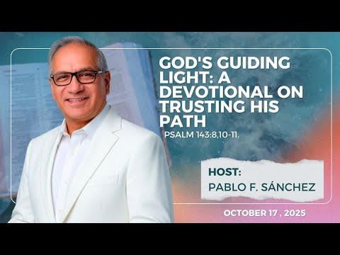 Psalm 143:8,10-11.  God's Guiding Light: A Devotional on Trusting His Path