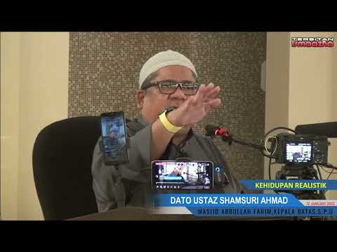 Ustaz Shamsuri Ahmad-Kehidupan realistik
